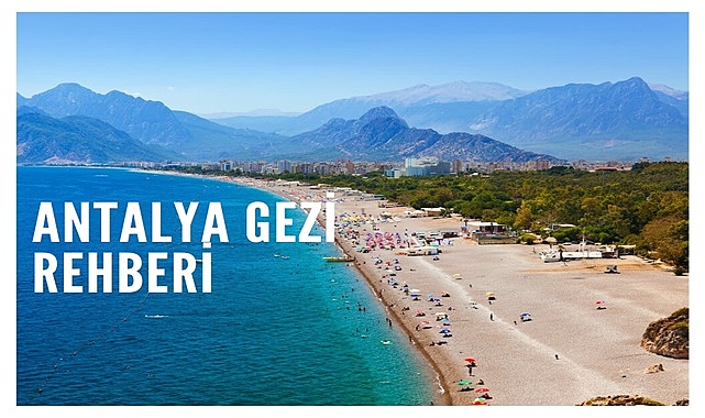 Antalya Gezi Rehberi