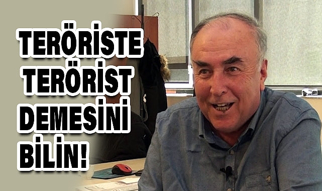 Arslan Tekin: 'Teröriste Terörist Demesini Bilin!'
