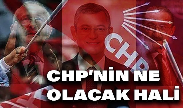 CHP'nin Politik Geleceği ve Özgür Özel'in Rolü Üzerine Analiz