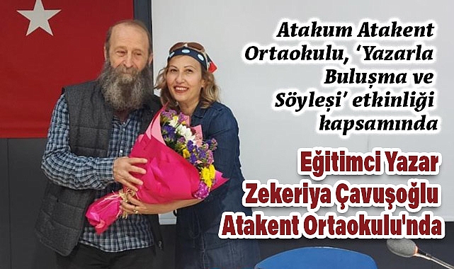 Eğitimci Yazar Zekeriya Çavuşoğlu Atakent Ortaokulu'nda