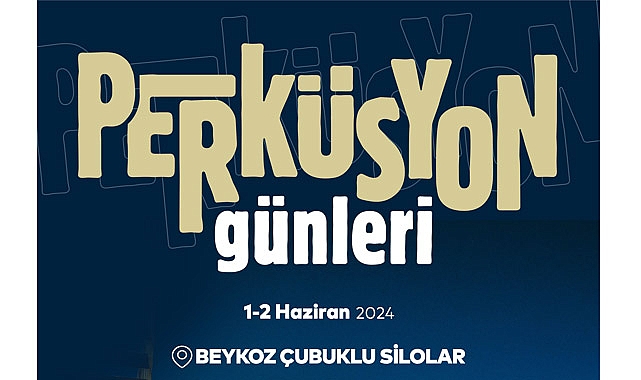 İstanbullular, Perküsyon Günleri'yle Çubuklu Silolar'ın Ritmini Tutacak!