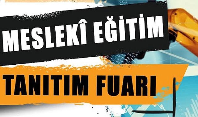 İzmir'de Mesleki Eğitim Tanıtım Fuarı