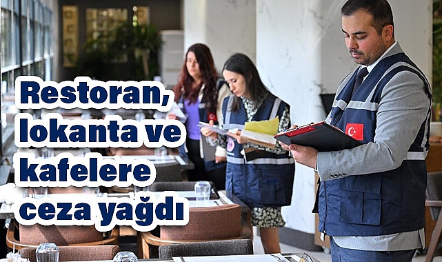 Restoran, Lokanta ve Kafelere Ceza Yağdı