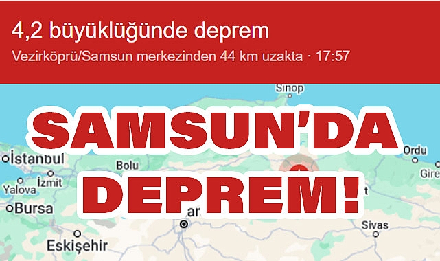 Samsun'da Deprem!