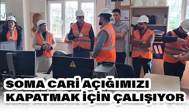 Soma Cari Açığımızı Kapatmak İçin Çalışıyor
