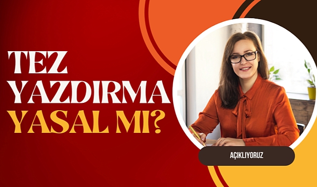 Tez Yazdırma Yasal Mı?