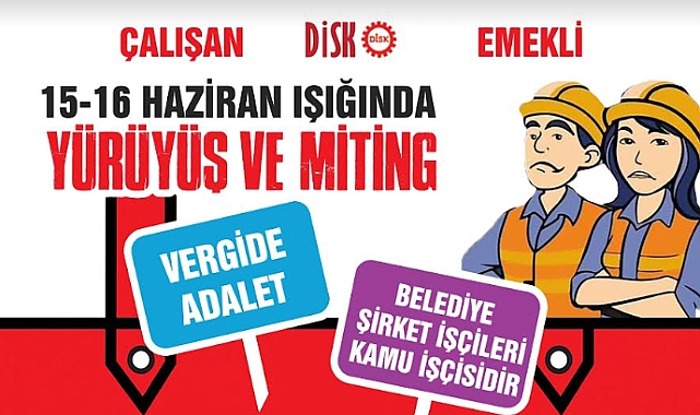 DİSK/Genel-İş, 15-16 Haziran İşçi Direnişini Burhaniye’de Yürüyüş ve Miting ile Anacak