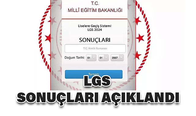 LGS Sonuçları Açıklandı
