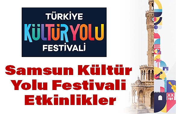 Samsun Kültür Yolu Festivali Etkinlikler Listesi