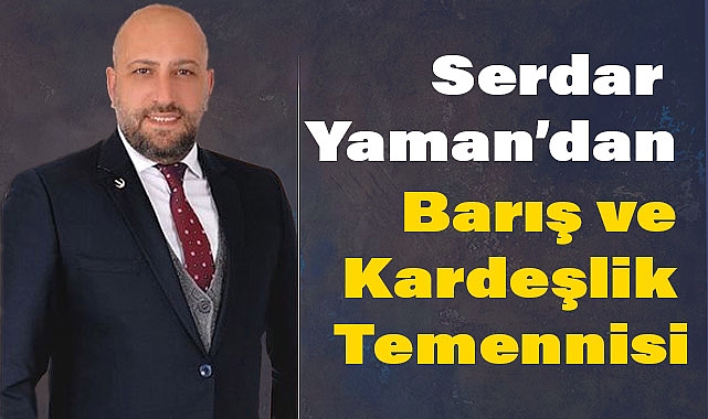 Serdar Yaman'dan Kurban Bayramı Mesajı