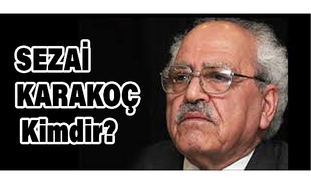 Sezai Karakoç Kimdir?