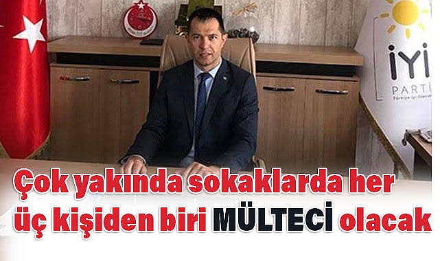 Başkan Karasu: Her üç kişiden biri mülteci olacak