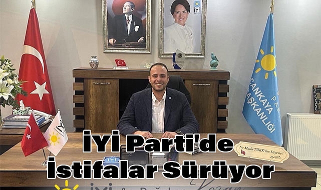 İYİ Parti'de İstifalar Sürüyor: Çankaya İlçe Başkanı Doğukan Kozan İstifa Etti