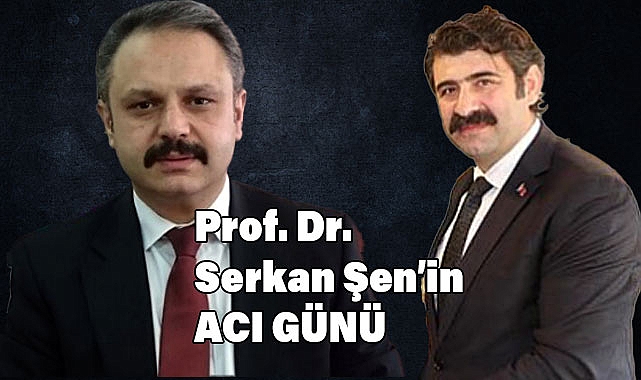 Prof. Dr. Serkan Şen'in Annesi Vefat Etti
