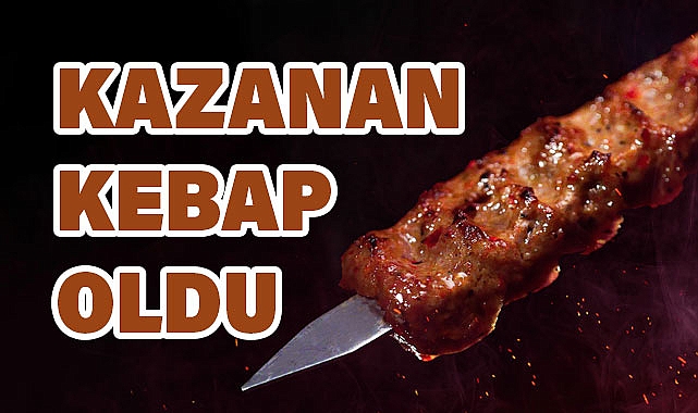 Rekabet Sofralara da Yansıdı, Kazanan Kebap Oldu!