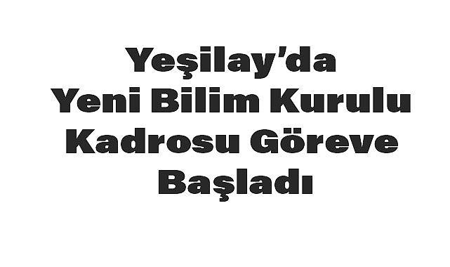Yeşilay Bilim Kurulu'nun Yeni Kadrosu Göreve Başladı