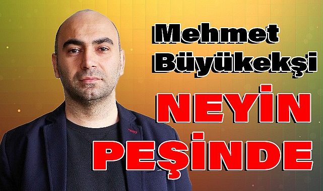 Yusuf Polat'ın Yeni Yazısı: 'Mehmet Büyükekşi Neyin Peşinde?'