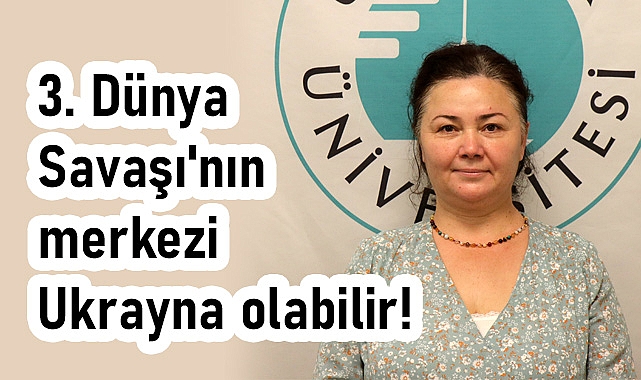 3. Dünya Savaşı'nın Merkezi Ukrayna Olabilir!