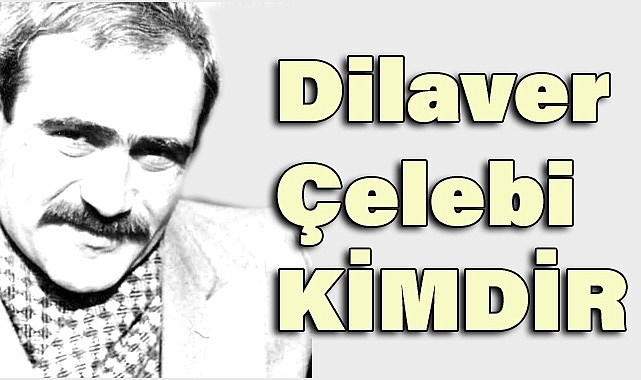 Türk Edebiyatının Çok Yönlü Kalemi: Dilâver Cebeci Kimdir?