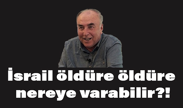 Arslan Tekin: İsrail'in Şiddetiyle Bir Yere Varılamaz