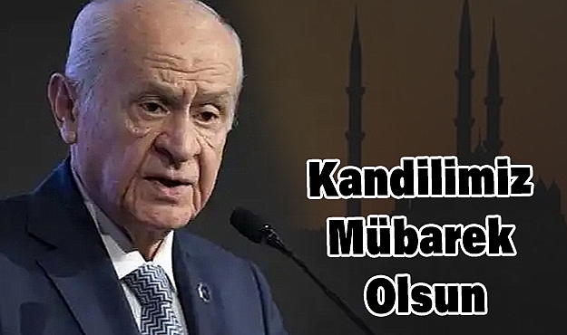 Devlet Bahçeli'den Mevlid Kandili Mesajı