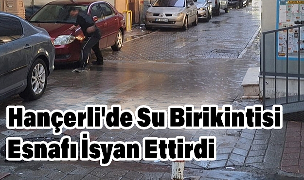 İlkadım Hançerli'de Su Birikintisi Esnafı İsyan Ettirdi: Vatandaşlar Çözüm Bekliyor