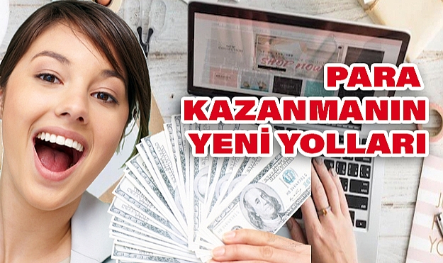 İnternet Üzerinden Para Kazanmanın Yeni Yolları: 2024’ün En Etkili Yöntemleri