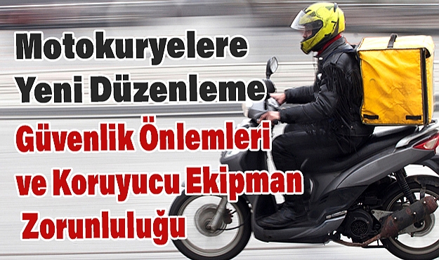 Motokuryelere Yeni Düzenleme Geliyor