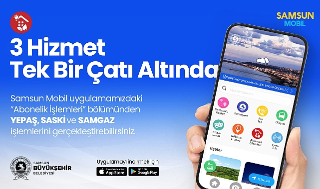 Samsun Mobil Uygulamasına 'Abonelik İşlemleri' Eklendi