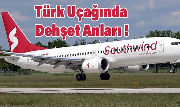 Türkiye'den Nijerya'ya Giden Uçakta Dehşet