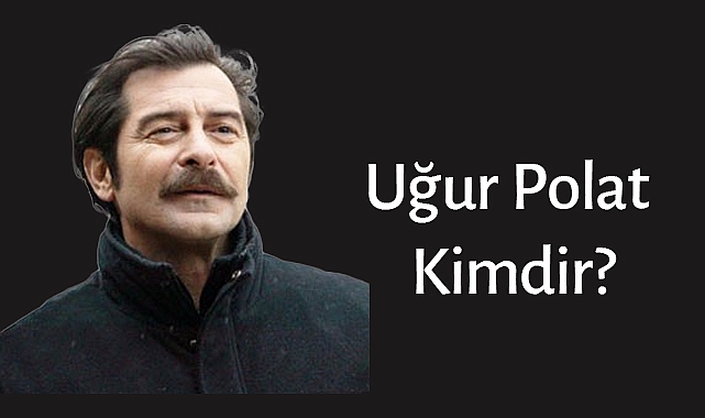 Uğur Polat Kimdir?