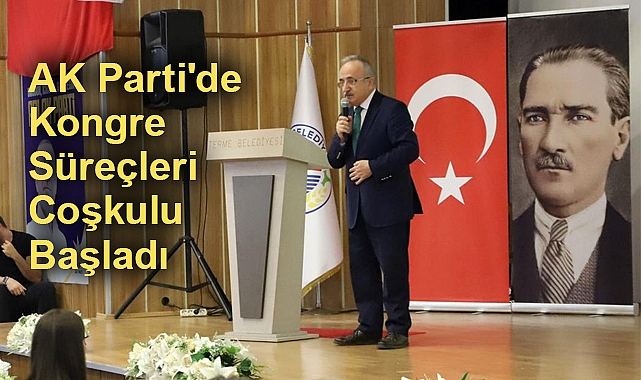 AK Parti'de Kongre Süreçleri Coşkulu Başladı