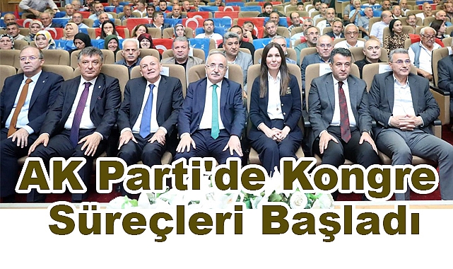 AK Parti Samsun İl Başkanlığı İlçe Kongrelerini Başlattı