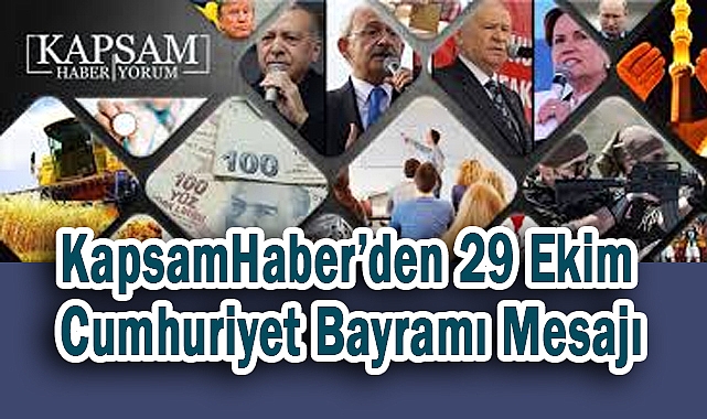 KapsamHaber’den 29 Ekim Cumhuriyet Bayramı Mesajı