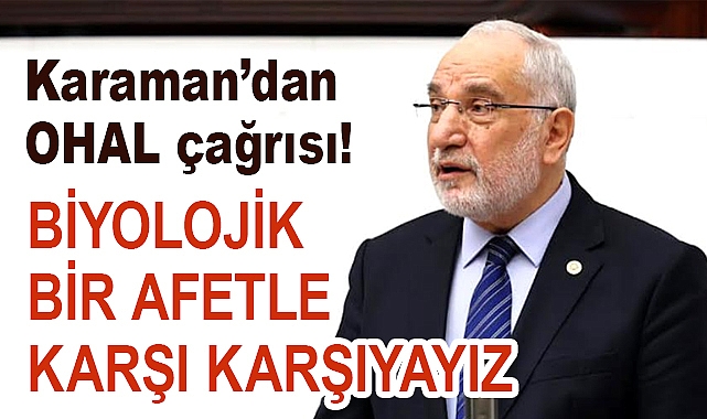 Samsun Milletvekili Karaman’dan OHAL Çağrısı!