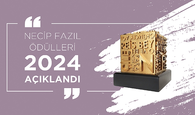 2024 Necip Fazıl Ödülleri Sahiplerini Buldu