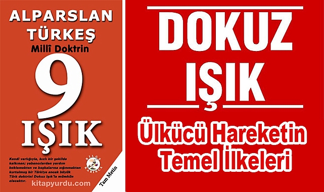 9 Işık Doktrini: Ülkücü Hareketin Temel İlkeleri