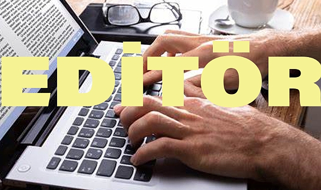Editör Nedir ve Görevleri Nelerdir?