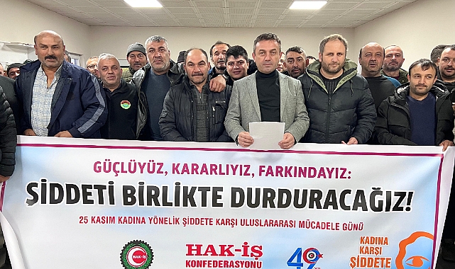HAK-İŞ 25 Kasım Deklarasyonu: Şiddetin Her Türlüsüne Hayır