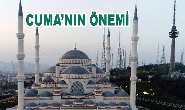 İslam'da Cuma Günü Neden Önemli?