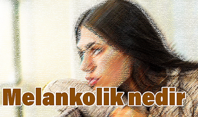 Melankolik Depresyon Nedir?