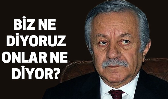 MHP'li Celal Adan, Biz Ne Diyoruz Onlar Ne Diyor
