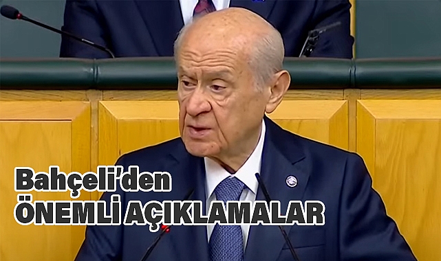 MHP Lideri Bahçeli'den Grup Toplantısında Önemli Açıklamalar