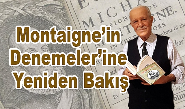 Montaigne'in Denemeler'ine Yeniden Bakış