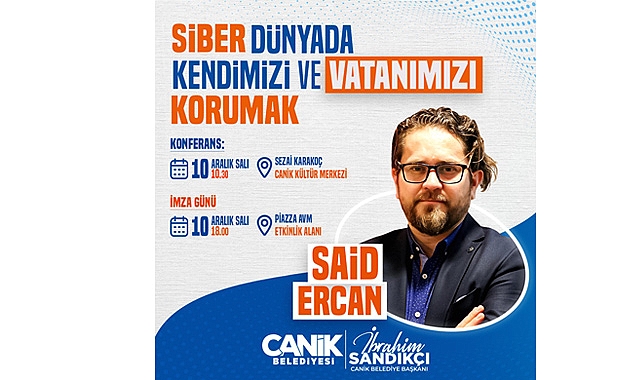 Canik’te ‘Siber Dünyada Kendimizi ve Vatanımızı Korumak’ Konferansı