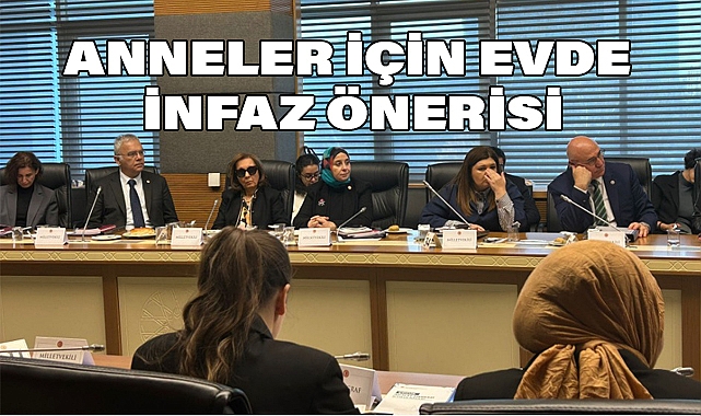 DEVA Partili Elif Esen’den Cezaevindeki Anneler İçin 'Evde İnfaz' Önerisi