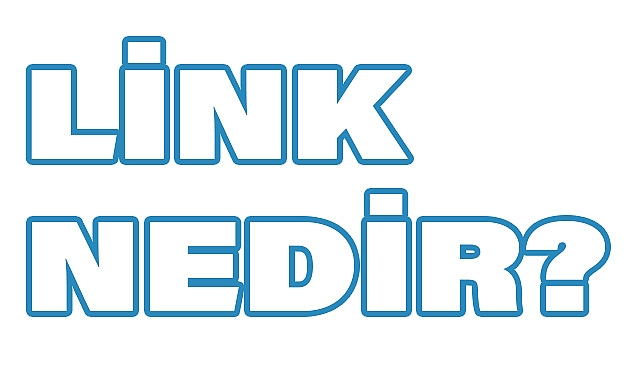 Link Nedir ve Neden Önemlidir?