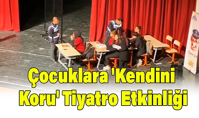 Malatya'da Çocuklara 'Kendini Koru' Tiyatro Etkinliği