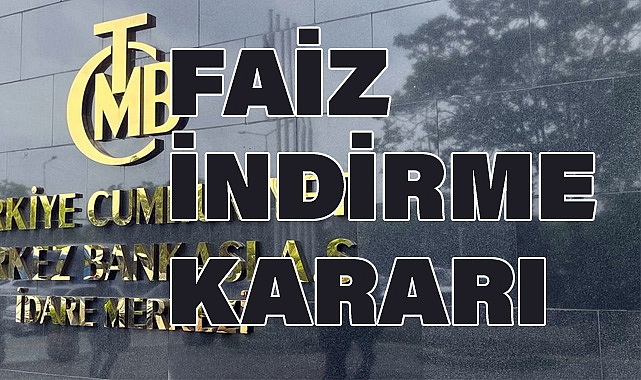 Merkez Bankası Faiz İndirimi Kararı Aldı