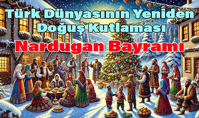 Nardugan Bayramı Nedir?